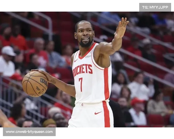 凯尔特人背靠背客战火箭，杰伦·布朗与杜兰特对位成焦点